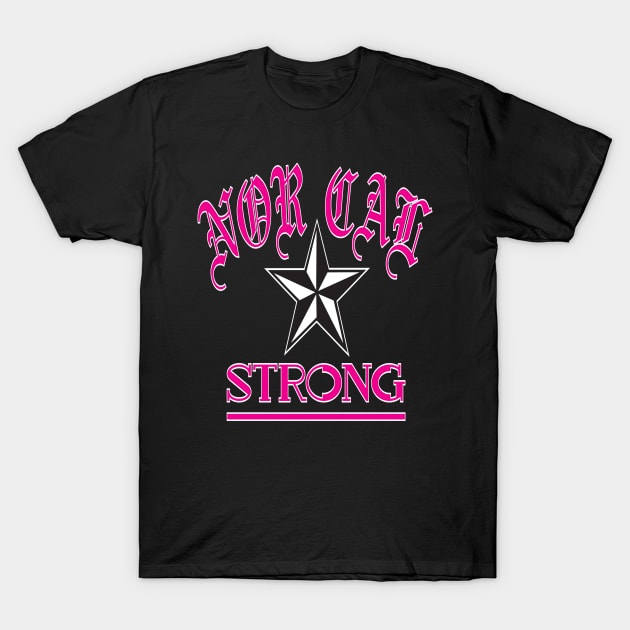 NOR CAL STRONG DESIGN #1-MAGENTA/WHITE BORDER T-Shirt by SELcustoms